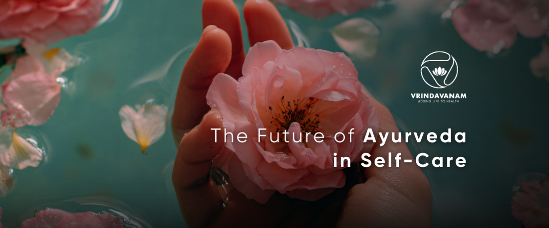 The Future of Ayurveda in Self-Care