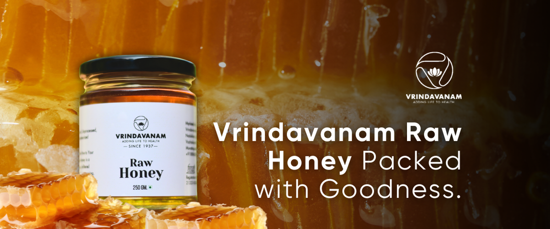 Vrindavanam Raw Honey: Packed with Goodness.